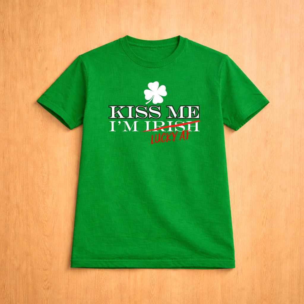 Kiss Me (Lucky AF) - T-Shirt