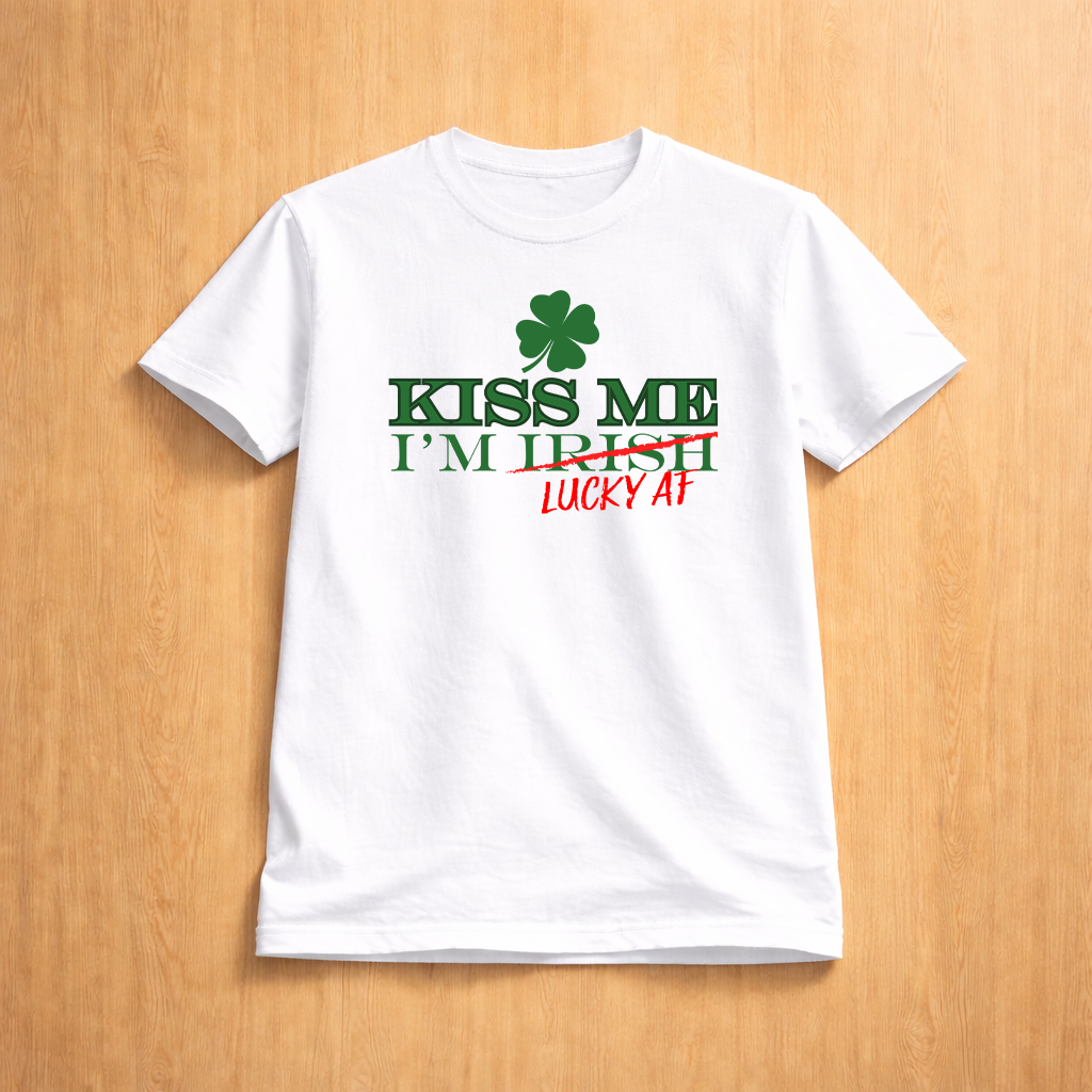 Kiss Me (Lucky AF) - T-Shirt